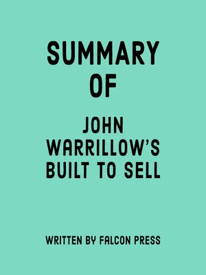 cover image of Summary of John Warrillow's Built to Sell